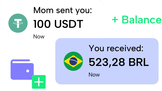 Mom sent you 100 USDT — you received 523,28 BRL